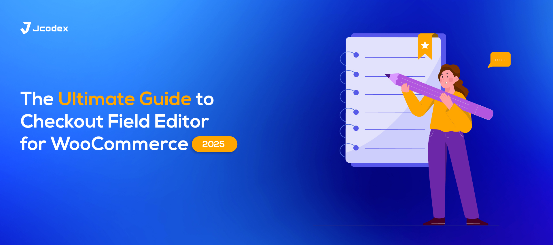 The Ultimate Guide to Checkout Field Editor for WooCommerce (2025)